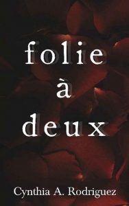 folie a deux, cynthia a rodriguez, epub, pdf, mobi, download