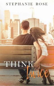 think twice, stephanie rose, epub, pdf, mobi, download