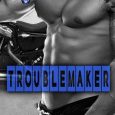 troublemaker erin trejo