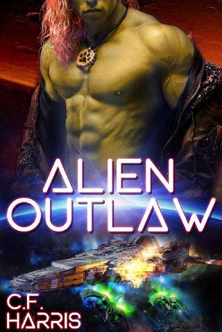 Alien Outlaw by C.F. Harris (ePUB, PDF, Downloads) - The eBook Hunter