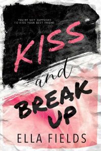 kiss break up, ella fields, epub, pdf, mobi, download