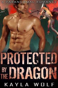 protected dragon, kayla wolf, epub, pdf, mobi, download