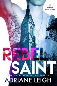 rebel saint, adriane leigh, epub, pdf, mobi, download