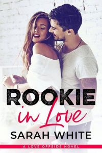 rookie love, sarah white, epub, pdf, mobi, download