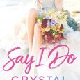 say i do crystal kaswell