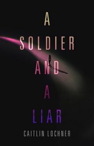soldier liar, caitlin lochner, epub, pdf, mobi, download