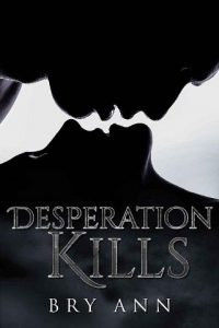 desperation kills, bry ann, epub, pdf, mobi, download