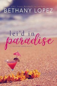 lei'd paradise, bethany lopez, epub, pdf, mobi, download