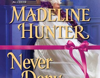 never deny a duke madeline hunter