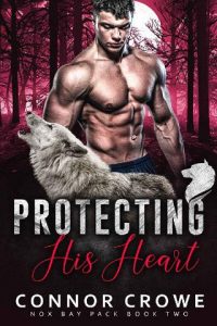 protecting heart, connor crowe