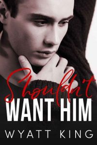 want him, wyatt king, epub, pdf, mobi, download