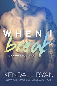 when i break, kendall ryan, epub, pdf, mobi, download
