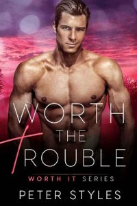 worth trouble, peter styles, epub, pdf, mobi, download