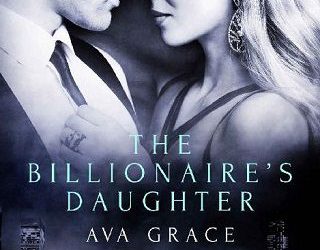 billionaire's daughter ava grace