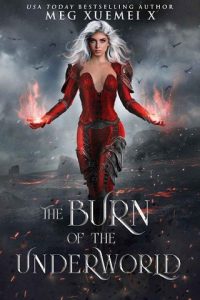 burn underworld, meg xuemei x, epub, pdf, mobi, download