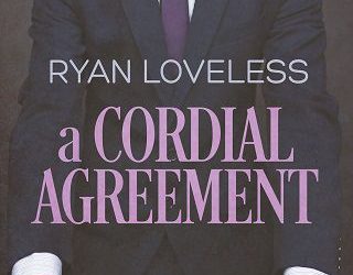cordial agreement ryan loveless