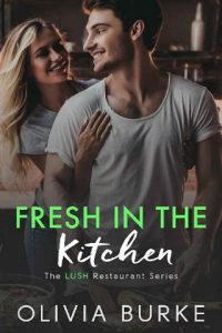fresh in kitchen, olivia burke, epub, pdf, mobi, download