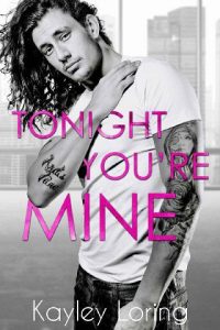 tonight you're mine, kayley loring, epub, pdf, mobi, download