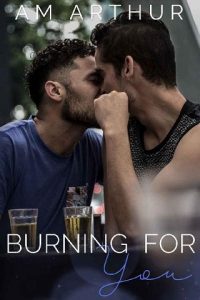 burning for you, am arthur, epub, pdf, mobi, download