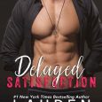 delayed satisfaction lauren blakely