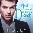 eligible single dad holly rayner