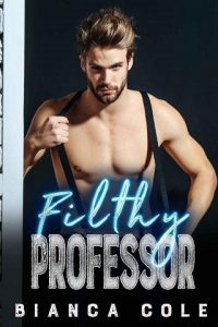 filthy professor, bianca cole, epub, pdf, mobi, download