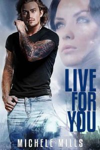 live for you, michele mills, epub, pdf, mobi, download