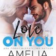 love on you amelia wilde