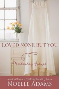 loved none but you, noelle adams, epub, pdf, mobi, download