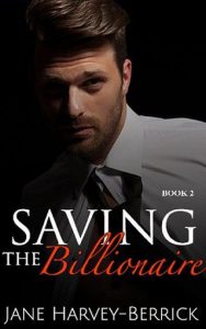 saving billionaire, jane harvey-berrick, epub, pdf, mobi, download