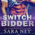 switch bidder sara ney