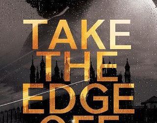 take edge off ta moore