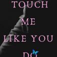 touch me like you do aj marx