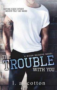 trouble with you, la cotton, epub, pdf, mobi, download