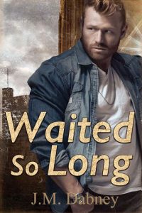 waited so long, jm dabney, epub, pdf, mobi, download