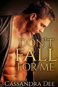 don't fall for me, cassandra dee, epub, pdf, mobi, download