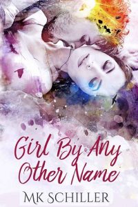 girl by another name, mk schiller, epub, pdf, mobi, download