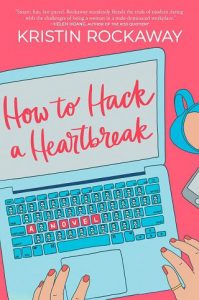 hack heartbreak, kristin rockaway, epub, pdf, mobi, download