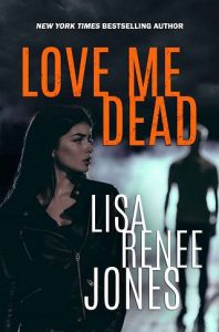 love me dead, lisa renee jones, epub, pdf, mobi, download