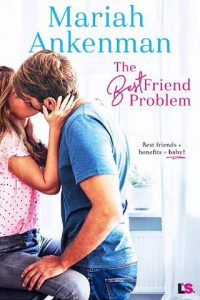 best friend problem, mariah ankenman, epub, pdf, mobi, download