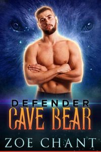 defender cave bear, zoe chant