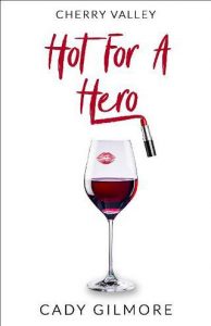 hot for hero cady gilmore
