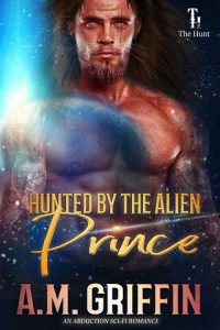 hunted alien prince, am griffin, epub, pdf, mobi, download
