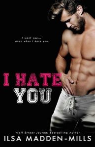 i hate you, ilsa madden-mills, epub, pdf, mobi, download