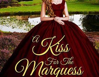 kiss for marquess bianca blythe