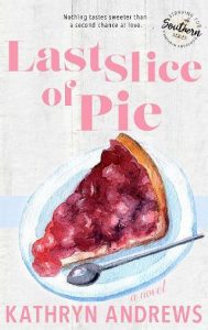last slice, kathryn andrews, epub, pdf, mobi, download