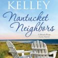 nantucket neighbors pamela m kelley