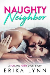 naughty neighbor, erika lynn, epub, pdf, mobi, download