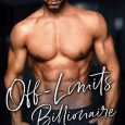 off limits billionaire kelli walker