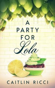 party for lola, caitlin ricci, epub, pdf, mobi, download